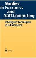 Intelligent Techniques in E-Commerce