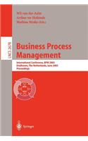 Business Process Management: International Conference, BPM 2003, Eindhoven, the Netherlands, June 26-27, 2003, Proceedings(Lecture Notes in Computer Science)