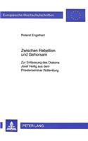 Zwischen Rebellion Und Gehorsam