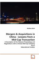 Mergers & Acquisitions in China - Lessons from a Mid-Cap Transaction