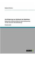 Die Eroberung von Veji durch die Stadt Rom: Bedeutende militärische Operation oder überbewerteter Teil der römischen Identitätsbildung?