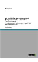 Familientherapie unter besonderer Berücksichtigung der systemischen Familientherapie