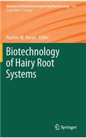 Biotechnology of Hairy Root Systems