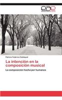 Intencion En La Composicion Musical