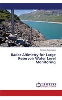Radar Altimetry for Large Reservoir Water Level Monitoring