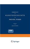 Uebersicht der Kunstgeschichte der Provinz Posen