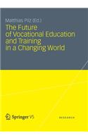 Future of Vocational Education and Training in a Changing World