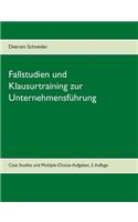 Fallstudien und Klausurtraining zur Unternehmensführung