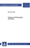 Techne Und Philosophie Bei Platon