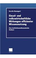 Einzel- Und Volkswirtschaftliche Wirkungen Effizienter Wissensnutzung