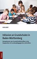 Inklusion an Grundschulen in Baden-Wurttemberg: Kompetenzen Von Grundschullehrkraften in Der Kooperation Mit Sonderpadagogischen Lehrkraften
