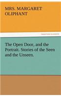 Open Door, and the Portrait. Stories of the Seen and the Unseen.