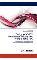 Design of CMOS Low Power Folding and Interpolating ADC