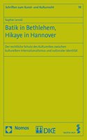 Batik in Bethlehem, Hikaye in Hannover: Der Rechtliche Schutz Des Kulturerbes Zwischen Kulturellem Internationalismus Und Nationaler Identitat