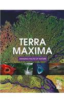Terra Maxima Amazing Facts of Nature
