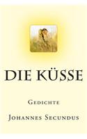 Die Kusse: Gedichte(German)