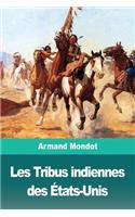 Les Tribus indiennes des États-Unis