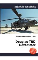 Douglas Tbd Devastator