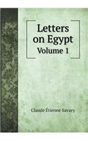 Letters on Egypt Volume 1