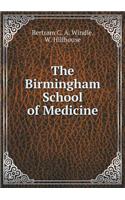The Birmingham School of Medicine