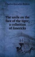 smile on the face of the tiger; a collection of limericks