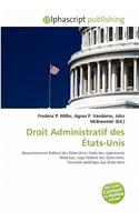 Droit Administratif Des Tats-Unis: (French)