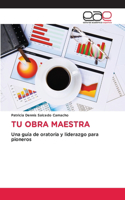 Tu Obra Maestra