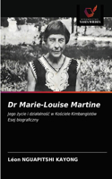 Dr Marie-Louise Martine