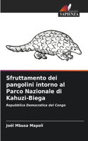 Sfruttamento dei pangolini intorno al Parco Nazionale di Kahuzi-Biega