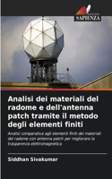 Analisi dei materiali del radome e dell'antenna patch tramite il metodo degli elementi finiti