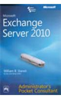 Microsoft Exchange Server 2010 Administrator’S Pocket Consultant