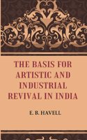 The Basis for Artistic and Industrial Revival in India