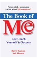 The Book Of Me (Life Coach Yourself To Success)