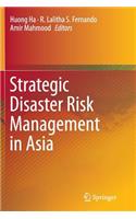 Strategic Disaster Risk Management in Asia