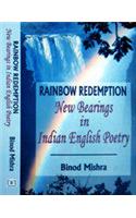 Rainbow Redemption New Bearings In Indian English Poetry