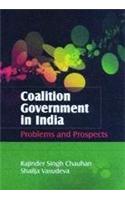 Coalition Government In India Problems And Prospects