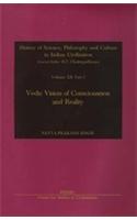 Vedic Vision of Consciousness and Reality
