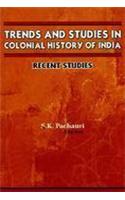 Trends and Studies in Colonial History of India