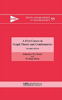 A First Course in Graph Theory and Combinatorics