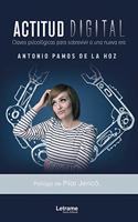 Actitud digital (Autoayuda) (Spanish Edition)
