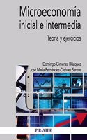 Microeconomia inicial e intermedia: Teoria y ejercicios