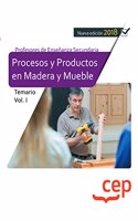 Cuerpo de Profesores de Ensenanza Secundaria. Procesos y Productos en Madera y Mueble. Temario Vol. I.