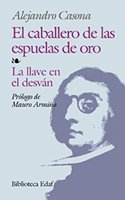 El Caballero de Las Espuelas de Oro; La Llave En El Desvan