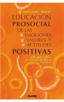 Educacion Prosocial de las Emociones, Valores y Actitudes Positivas