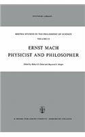 Ernst Mach: Physicist and Philosopher