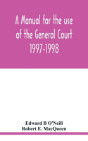manual for the use of the General Court 1997-1998
