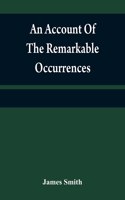 account of the remarkable occurrences in the life and travels of Colonel James Smith (Late a citizen of Bourbon County, Kentucky): during his captivity with the Indians, in the years 1755, '56, '57, '58, & '59