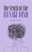 Truth of the Teenage Mind