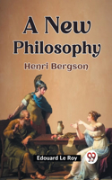 New Philosophy Henri Bergson