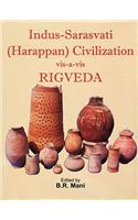 Indus-Sarasvati (Harappan) Civilization vis-a-vis Rigveda